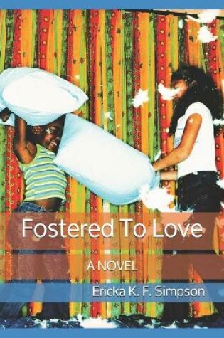 Cover of Fostered To Love
