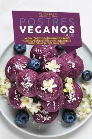 Cover of Postres Veganos Crudos