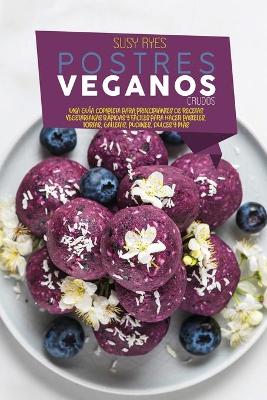 Book cover for Postres Veganos Crudos