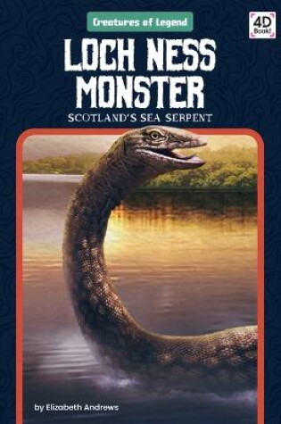 Cover of Loch Ness Monster: Scotland's Sea Serpent