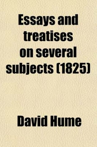 Cover of Essays and Treatises on Several Subjects (Volume 1)