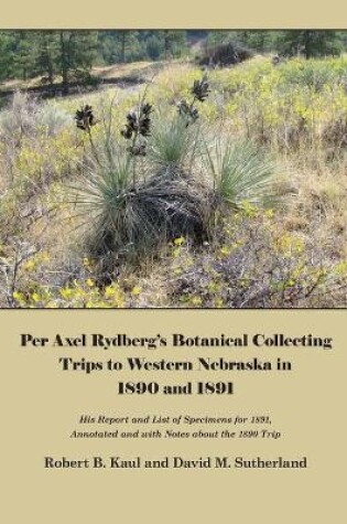 Cover of Per Axel Rydberg's Botanical Collecting Trips to Western Nebraska in 1890 and 1891