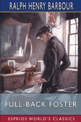 Book cover for Full-Back Foster (Esprios Classics)