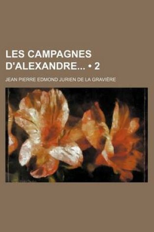 Cover of Les Campagnes D'Alexandre (2)