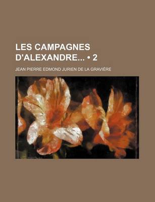 Book cover for Les Campagnes D'Alexandre (2)