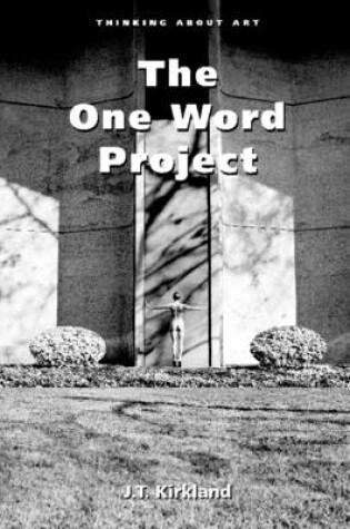 Cover of Thinking About Art: The One Word Project