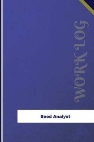 Cover of Seed Analyst Work Log