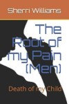 Book cover for The Root of my Pain (Men)