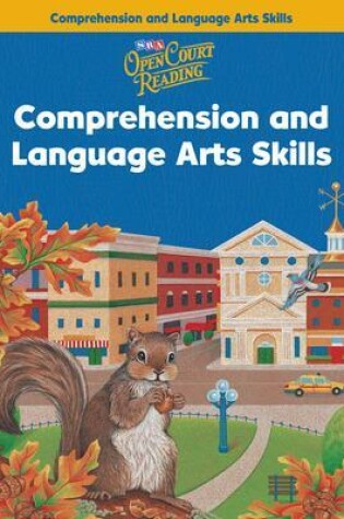 Cover of Open Court Reading, Comprehension and Language Arts Skills Workbook, Grade 3