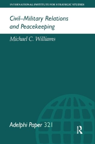 Cover of Civil-Military Relations and Peacekeeping