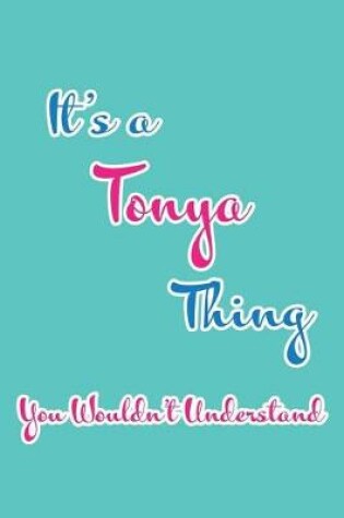 Cover of It's a Tonya Thing You Wouldn't Understand