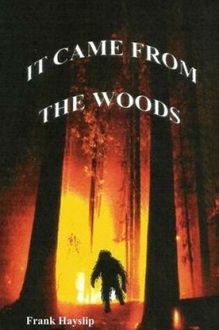 Cover of It Came from the Woods