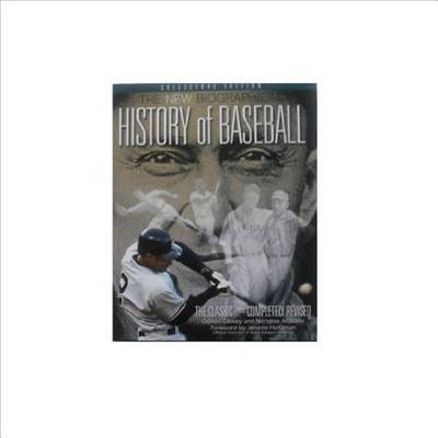 Book cover for New Biographical History of Baseball, The: The Classic?completely Revised