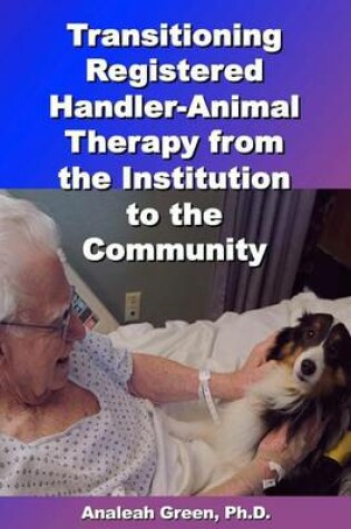 Cover of Transitioning Registered Handler-Animal Therapy