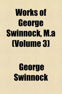 Book cover for Works of George Swinnock, M.a (Volume 3)