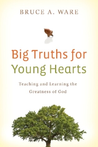 Cover of Big Truths for Young Hearts