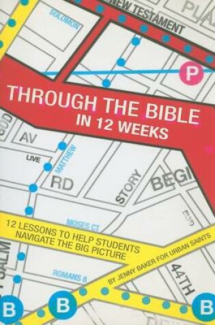 Cover of Through the Bible in 12 Weeks