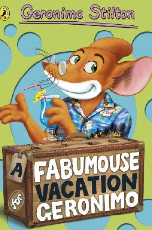 Cover of A Fabumouse Vacation for Geronimo (#9)