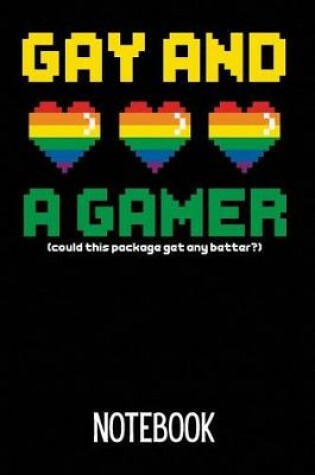 Cover of Gay and a Gamer Notebook