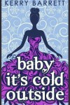 Book cover for Baby It's Cold Outside