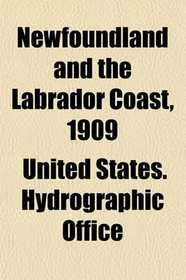 Book cover for Newfoundland and the Labrador Coast, 1909