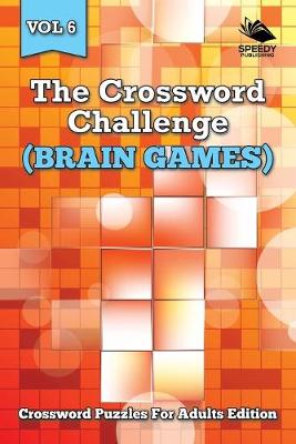 Book cover for The Crossword Challenge (Brain Games) Vol 6