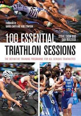 Book cover for 100 Essential Triathlon Sessions