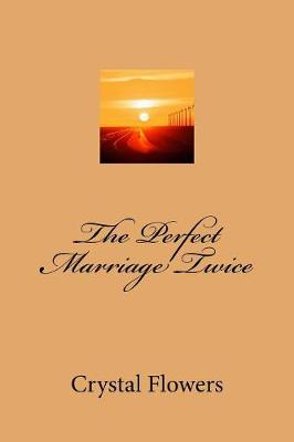 Book cover for The Perfect Marriage Twice