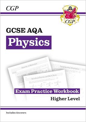 Cover of New GCSE Physics AQA Exam Practice Workbook - Higher (includes answers)