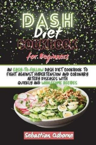 Cover of Dash Diet Cookbook For Beginners