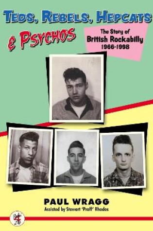 Cover of Teds Rebels Hepcats & Psychos