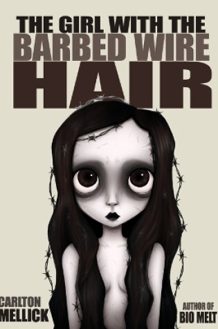 Cover of The Girl with the Barbed Wire Hair