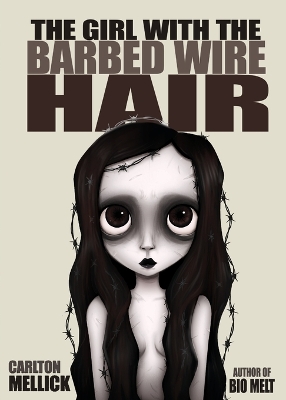 Book cover for The Girl with the Barbed Wire Hair