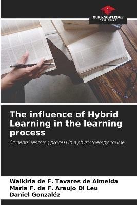 Book cover for The influence of Hybrid Learning in the learning process