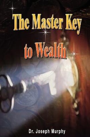 Cover of The Master Key to Wealth
