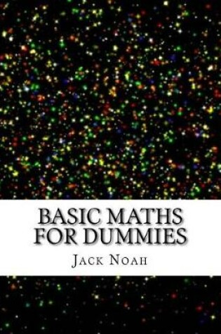 Cover of Basic Maths for Dummies
