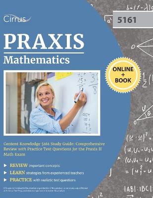 Book cover for Praxis Mathematics Content Knowledge 5161 Study Guide