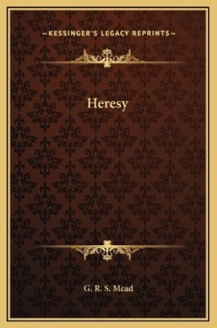 Cover of Heresy
