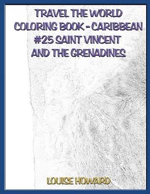 Cover of Travel the World Coloring Book- Caribbean #25 Saint Vincent and the Grenadines
