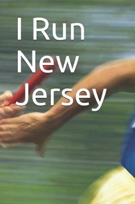 Book cover for I Run New Jersey