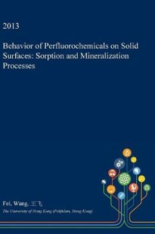 Cover of Behavior of Perfluorochemicals on Solid Surfaces