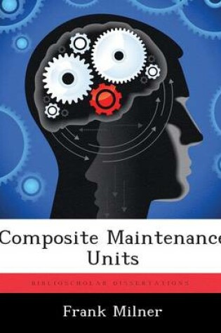 Cover of Composite Maintenance Units