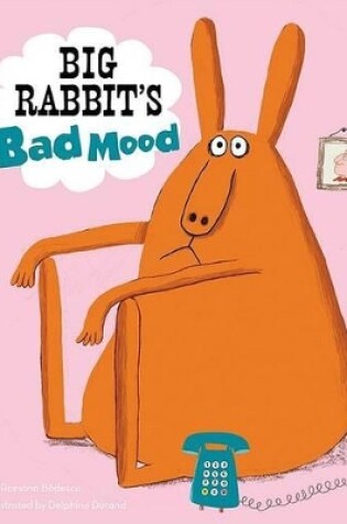 Cover of Big Rabbit's Bad Mood