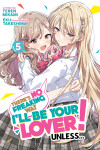 Book cover for There's No Freaking Way I'll be Your Lover! Unless... (Light Novel) Vol. 5