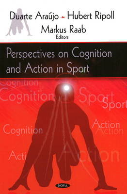 Book cover for Perspectives on Cognition & Action in Sport