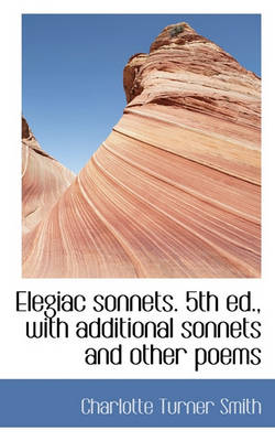 Book cover for Elegiac Sonnets. 5th Ed., with Additional Sonnets and Other Poems