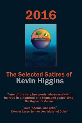 Book cover for 2016 - The Selected Satires of Kevin Higgins