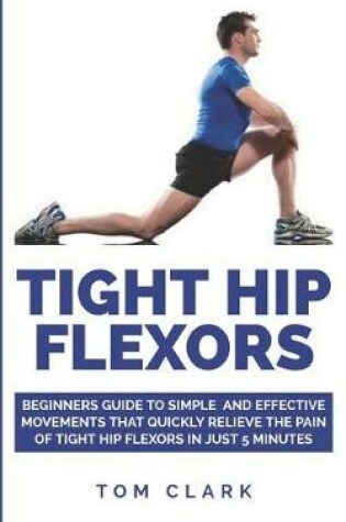 Cover of Tight Hip Flexors