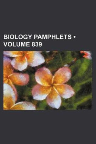 Cover of Biology Pamphlets (Volume 839)