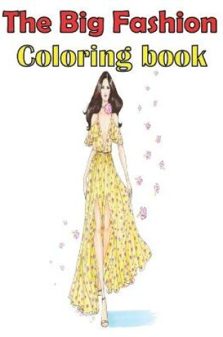 Cover of The Big Fashion Coloring Book